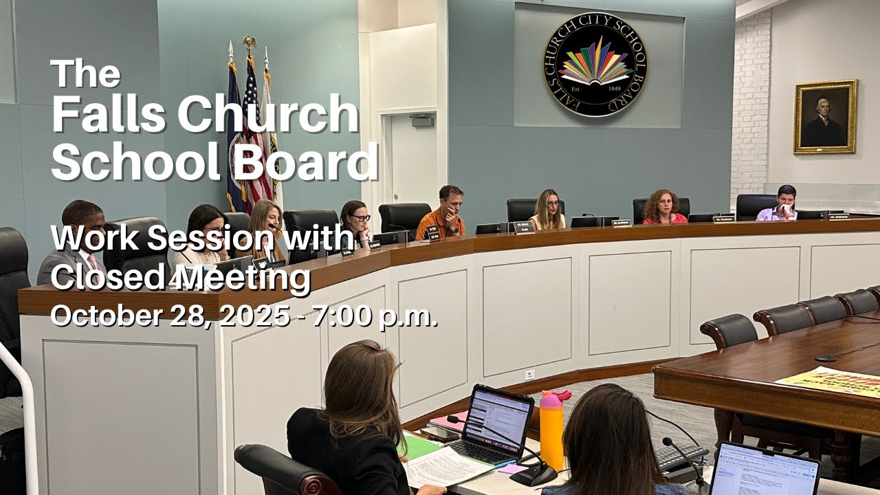 Falls Church City Public Schools School Board Work Session - October 28, 2025