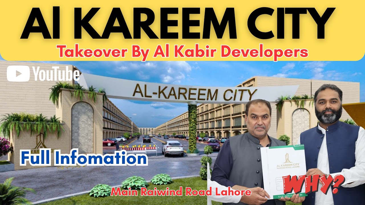 Ashrafi Town (Al Kareem City) Takeover by Al Kabir Developers &ndash; Full Details & Reasons