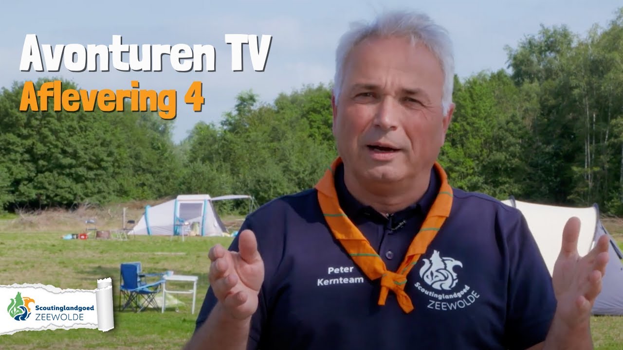 Avonturen TV - Aflevering 4 - Scoutinglandgoed Zeewolde