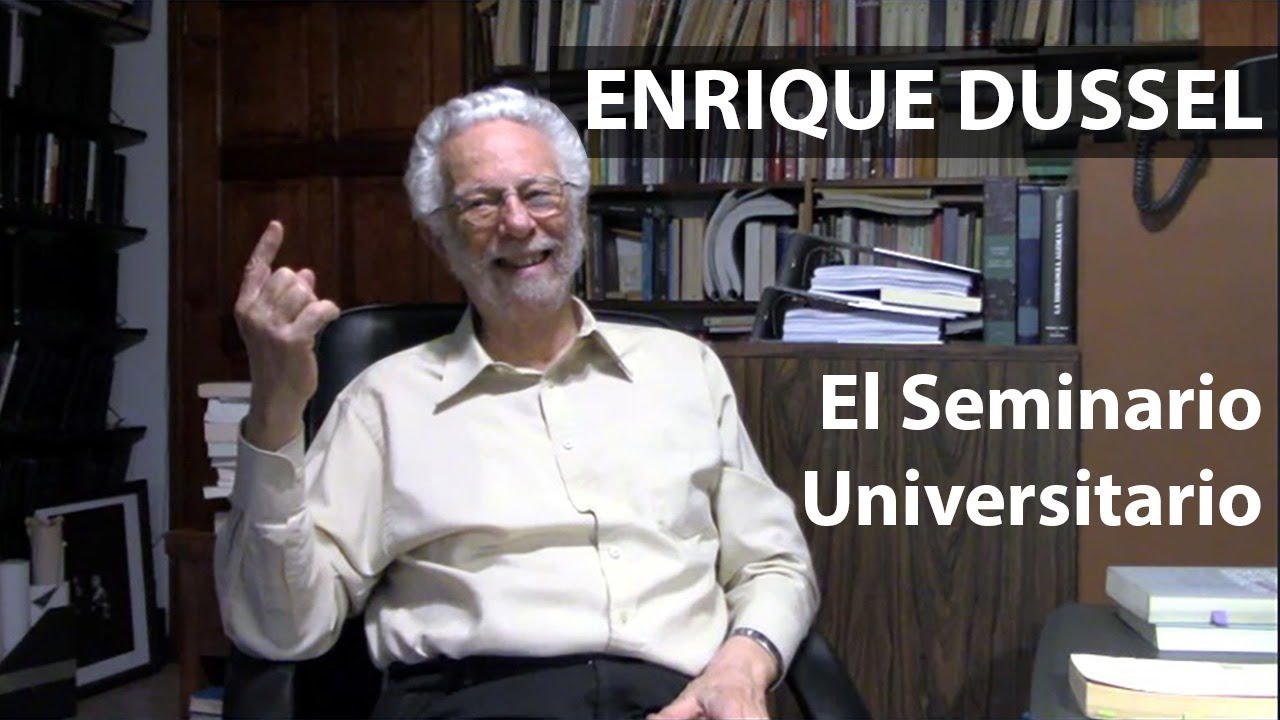 El seminario universitario - Enrique Dussel