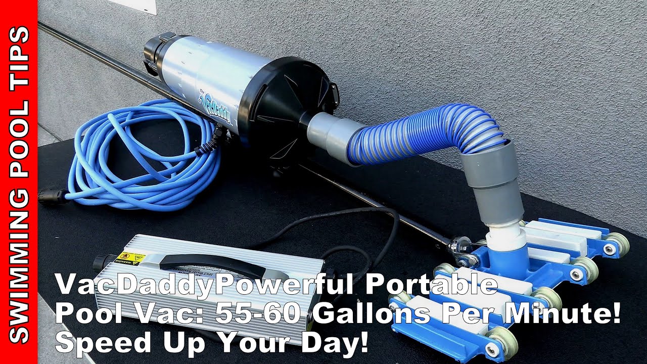 VacDaddy Powerful Portable Pool Vac - Impressive Suction at 55-60 GPM and Really Speeds Up Your Day!