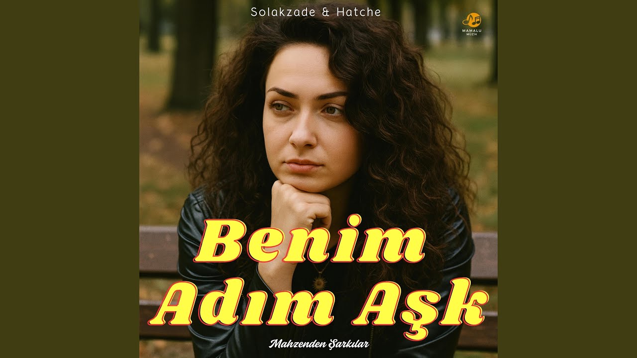Benim Adım Aşk (feat. Hatche)