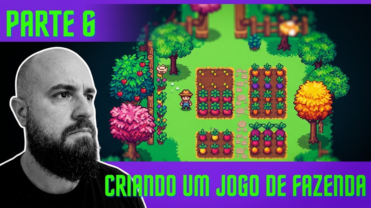 Criando um jogo de fazenda do zero - PARTE 6