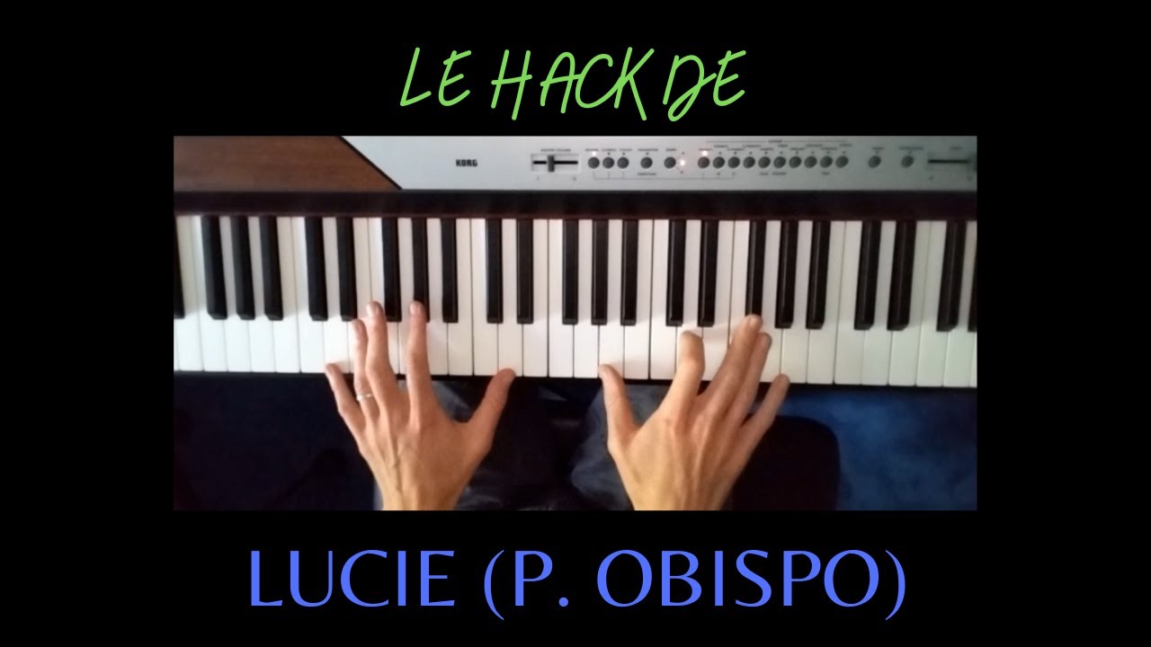 TUTO LUCIE (OBISPO) - PIANO SANS SOLFEGE