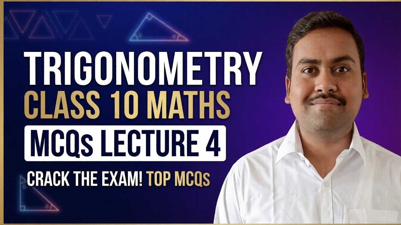 🔥 Trigonometry Class 10 MCQs 30+ Top Questions | Board Exam 2027 100% पूछे जाएंगे! 💯 