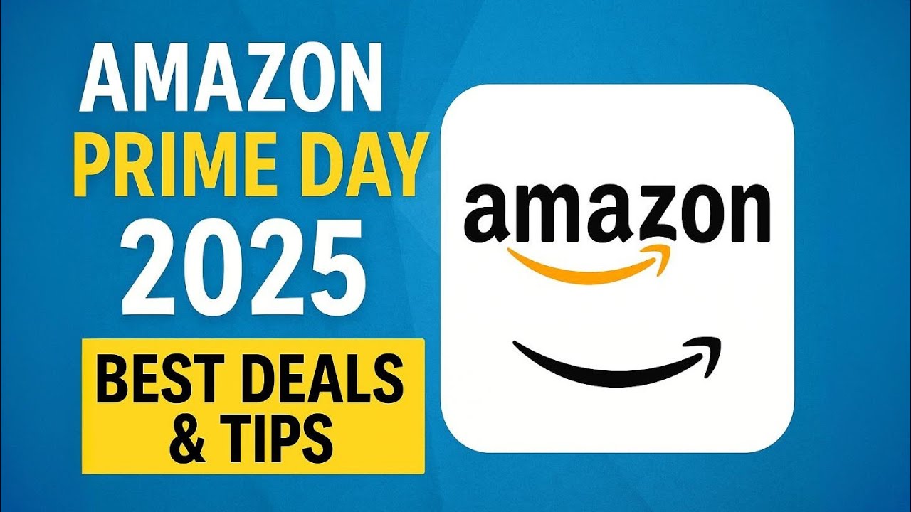 Amazon Prime Day 2025: Best Deals & Shopping Tips