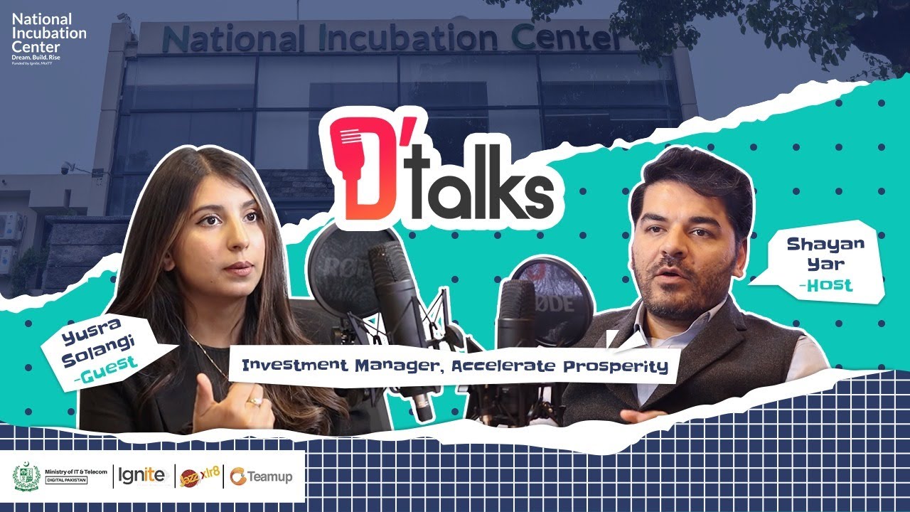 D'talks | Yusra Riaz Solangi - Investment Manager, Accelerate Prosperity