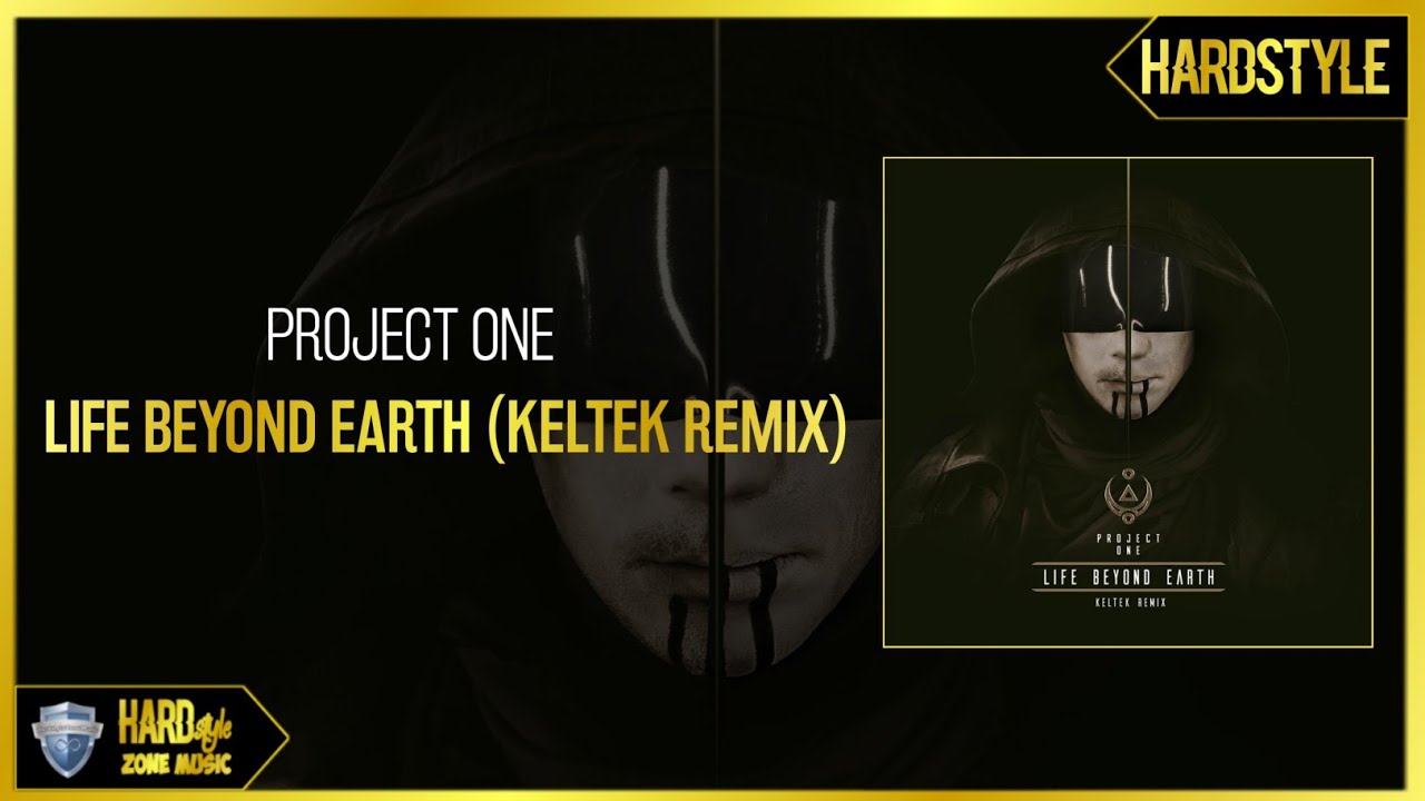 Project One - Life Beyond Earth (KELTEK Remix) (Pro Mix)