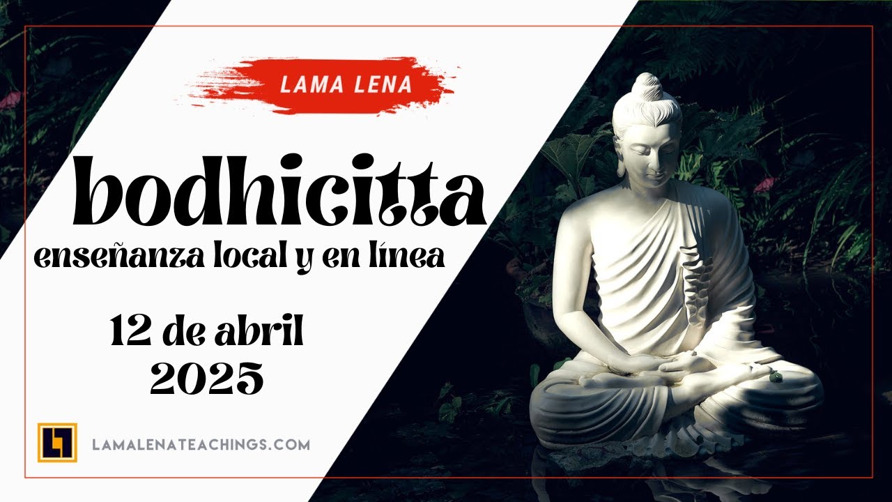 Bodhicitta | 12/4/25 | Lama Lena