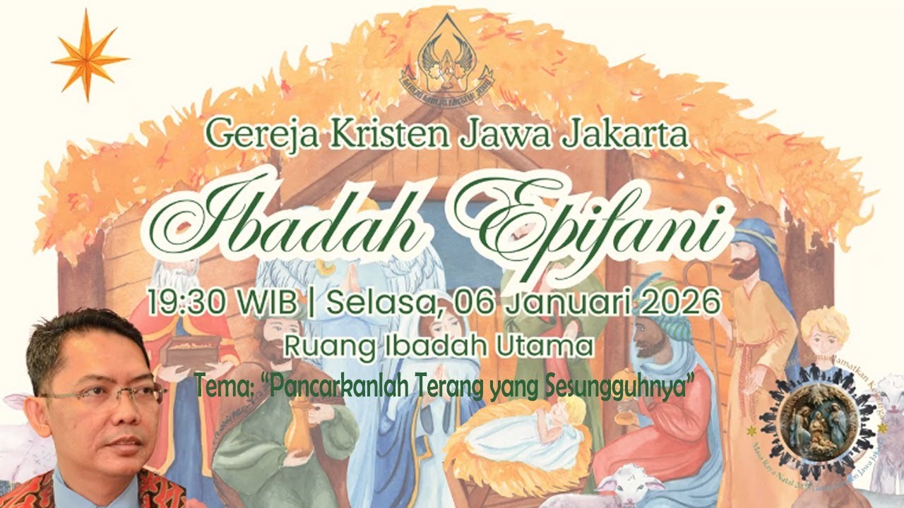 Ibadah Epifani Selasa, 6 Januari 2026 Pukul 19.30 GKJ Jakarta