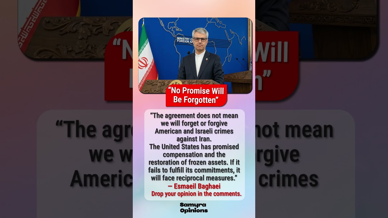 Iran&rsquo;s Warning After Deal: &ldquo;We Will Not Forget&rdquo; &mdash; Baghaei Sends Strong Message #trendingnow