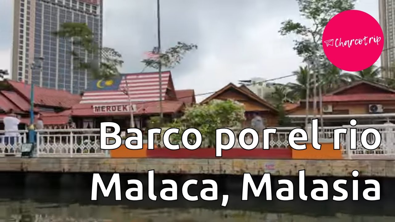 Tour del barco por el río en Malaca, MALASIA