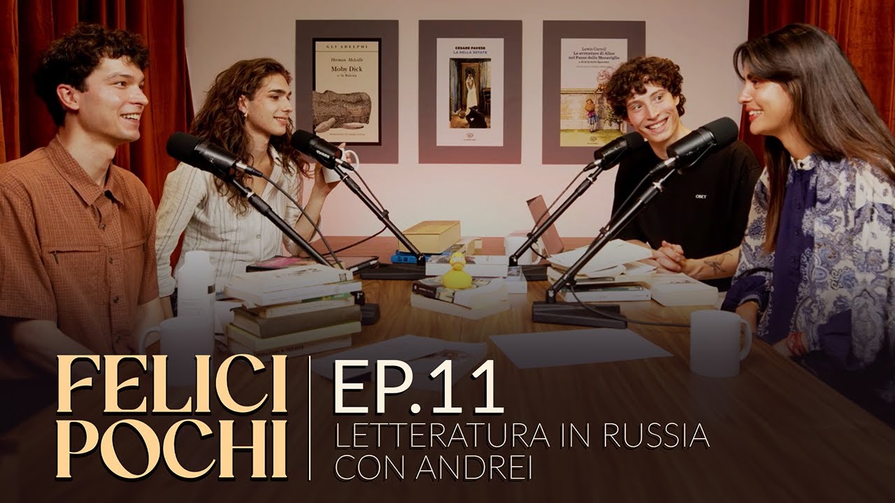 Felici Pochi Ep.11: Letteratura in Russia