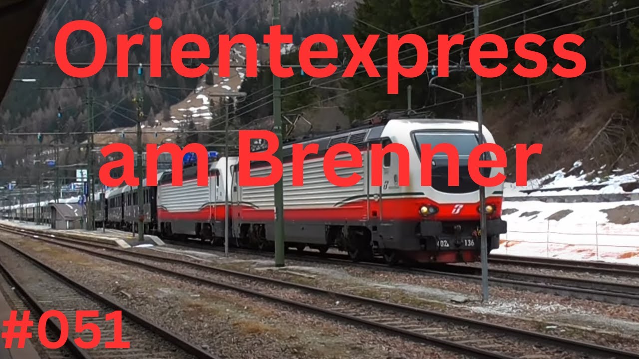 Orientexpress am Brenner [