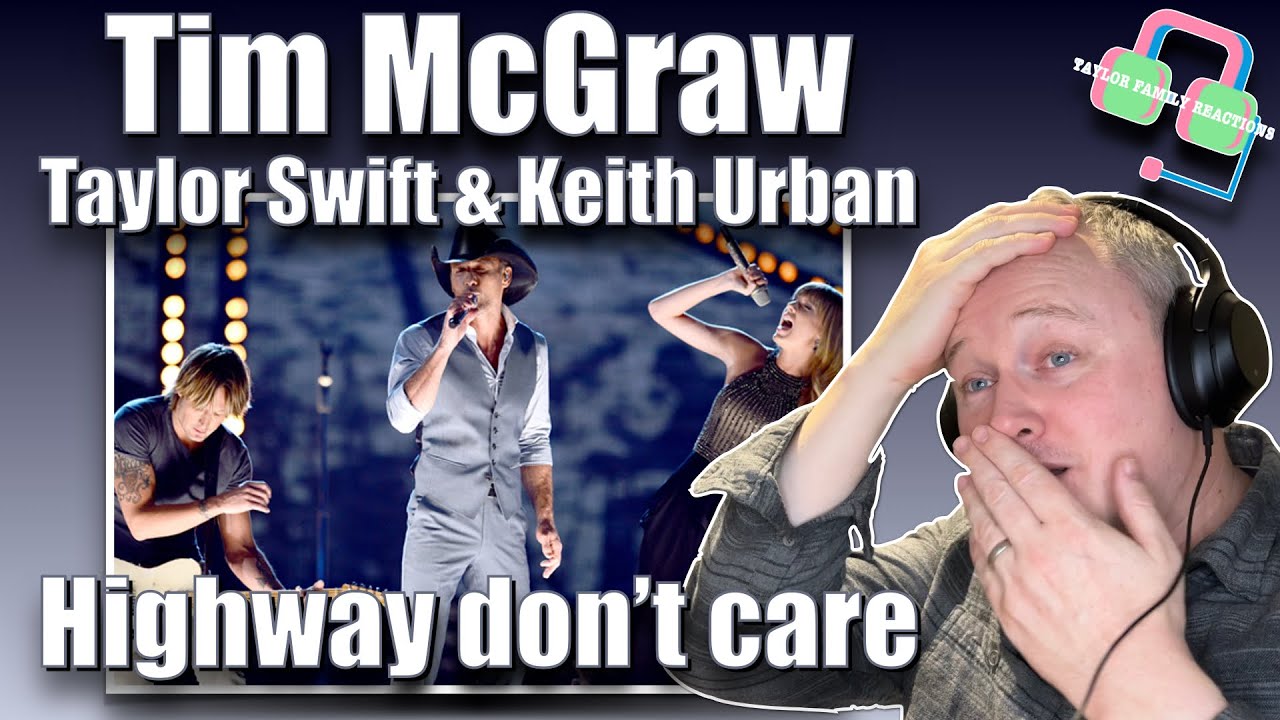 TIM MCGRAW, TAYLOR SWIFT & KEITH URBAN - Highway don’t care (COUNTRY MUSIC REACTION)