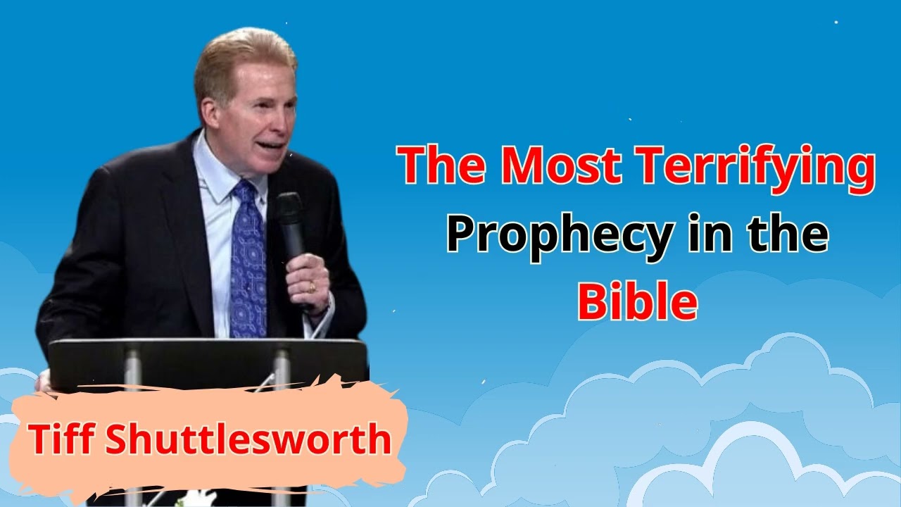The Most Terrifying Prophecy in the Bible - Tiff Shuttlesworth Sermons 2024