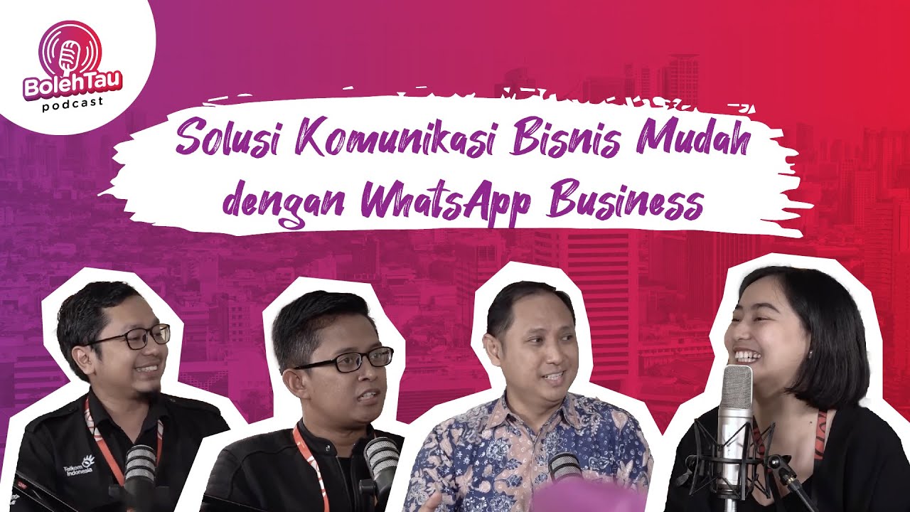 Solusi Komunikasi Bisnis Mudah dengan WhatsApp Business