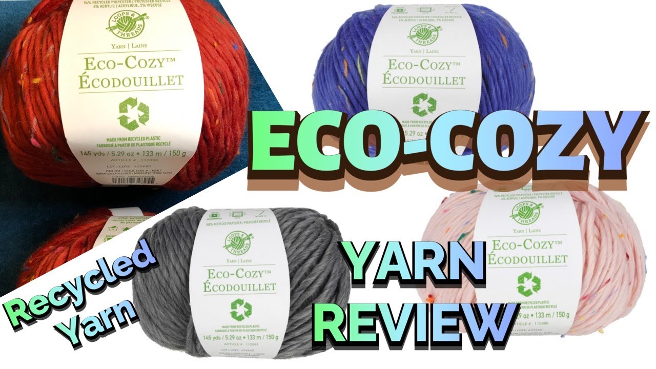 LOOPS & THREADS | ECO COZY | YARN REVIEW