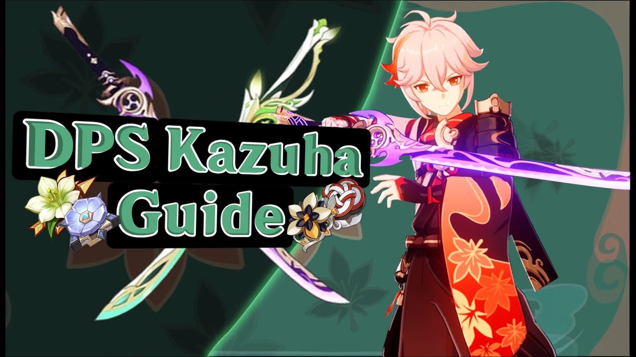 So, You want to make Kazuha DPS | Genshin Impact DPS Kazuha guide