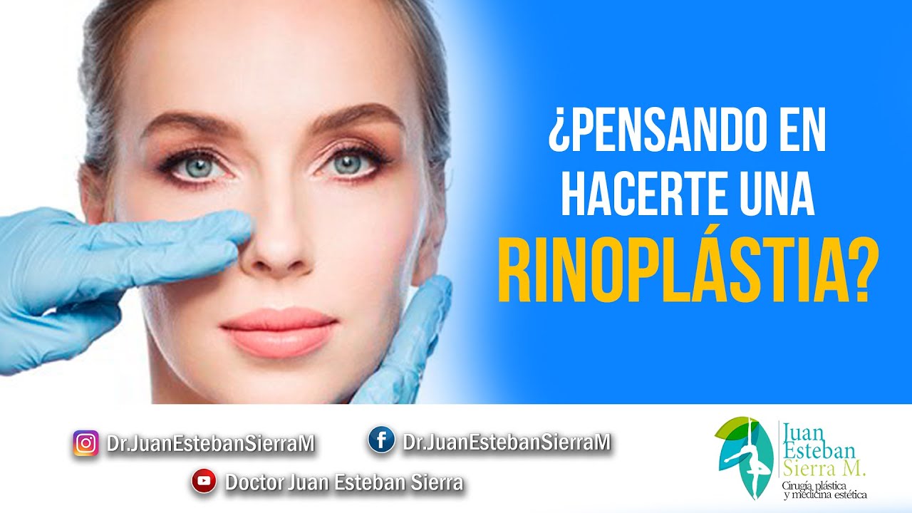 ¿Pensando en hacerte una Rinoplástia?