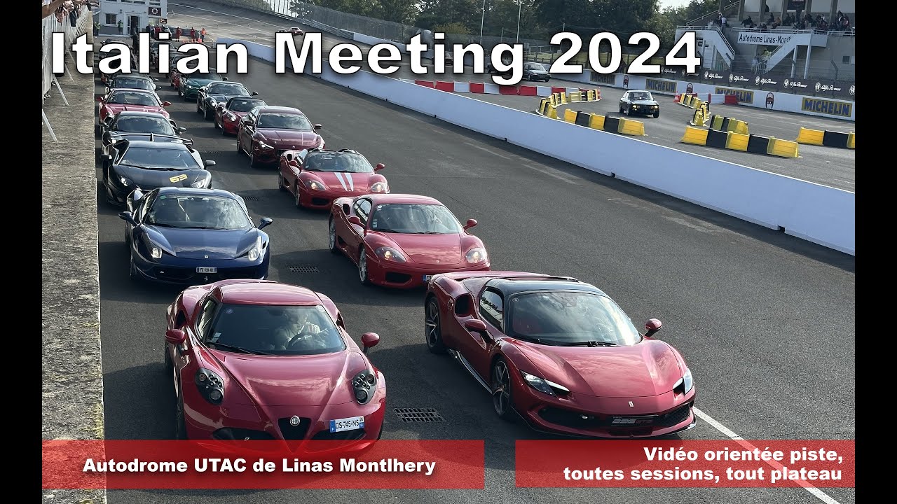 Italian meeting 2024 - Autodrome UTAC Linas Montlhery