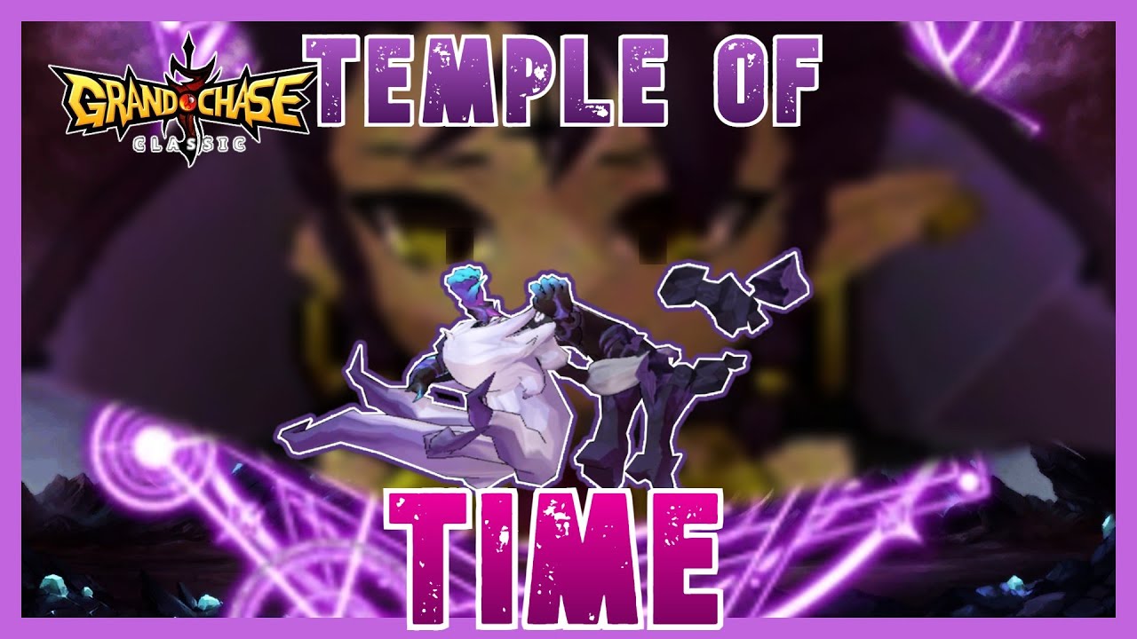 TEMPLE OF TIME! Solo Veigas - Grand Chase Classic