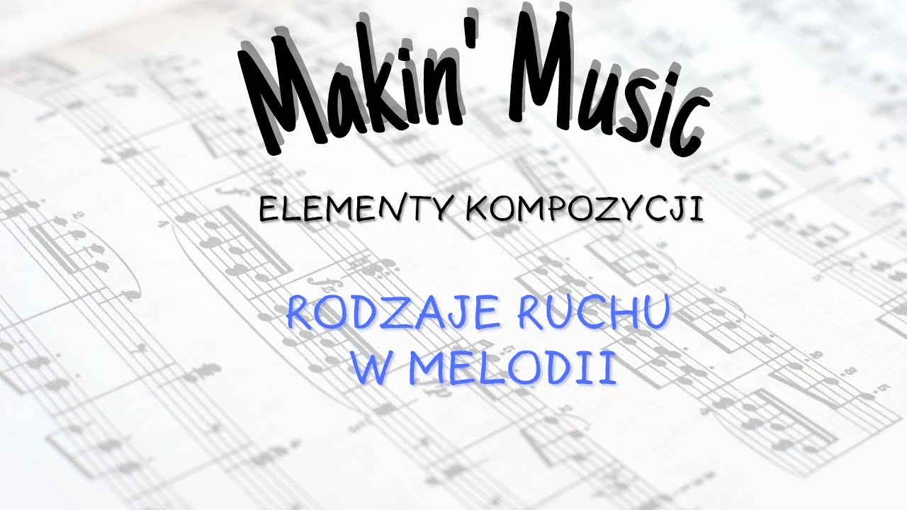 Kompozycja - rodzaje ruchu w melodii (prezentacja)