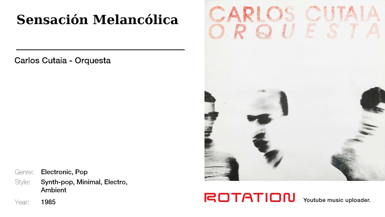 Carlos Cutaia - Sensación Melancólica