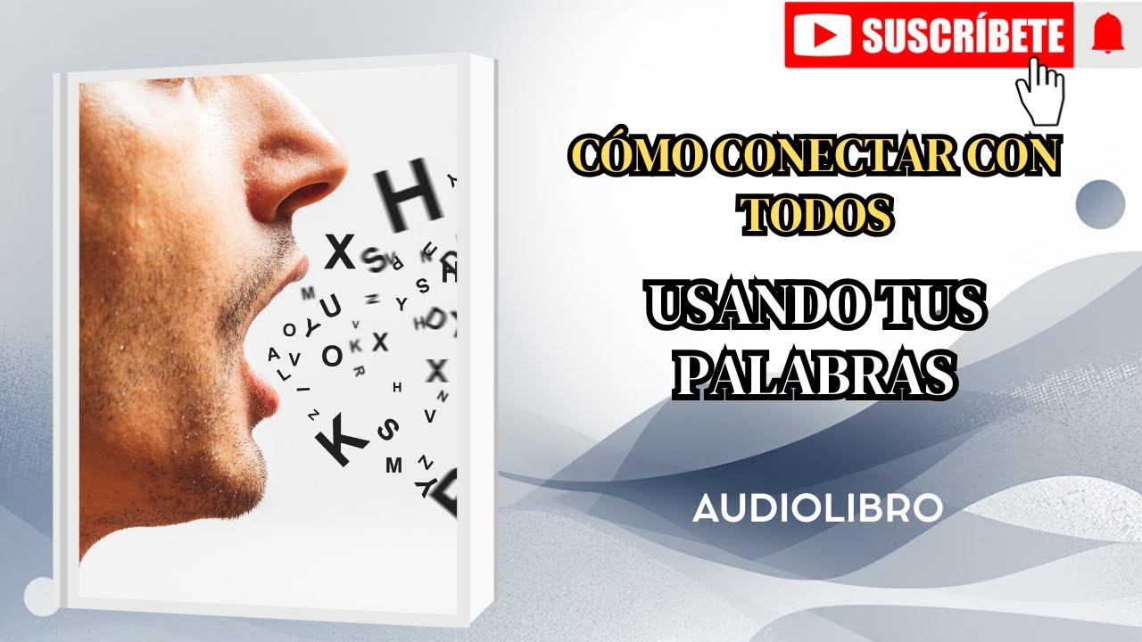 EL ARTE DE HABLAR CON CUALQUIERA: La INTELIGENCIA de las PALABRAS Audiolibro completo