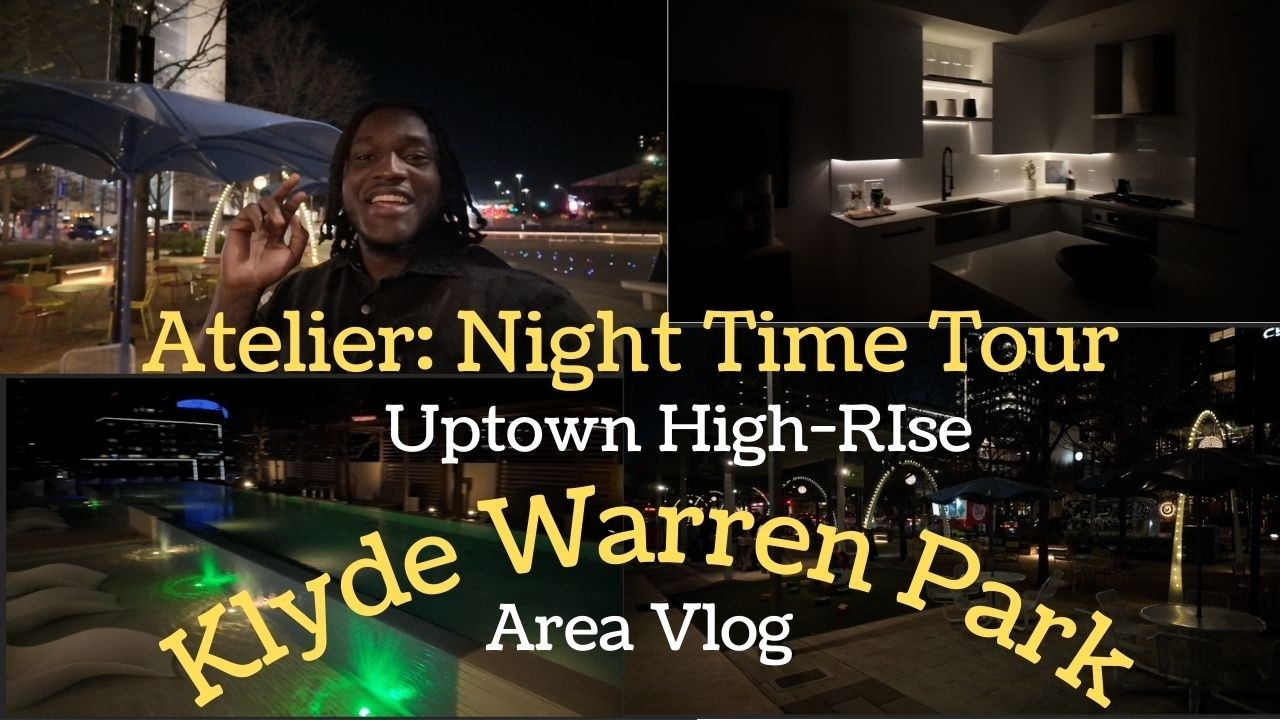 Atelier Dallas High-Rise Tour | Luxury Apartment in Uptown Dallas | Klyde Warren Park