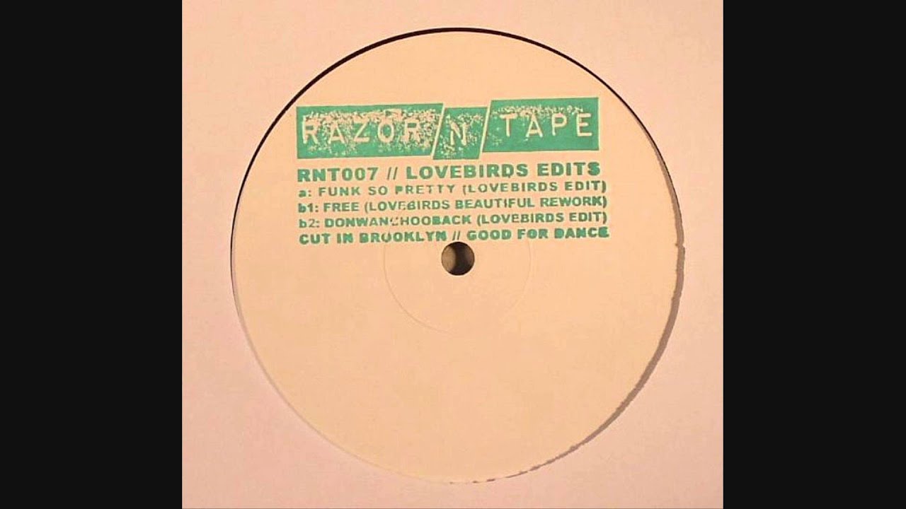 Lovebirds - Donwanchooback (Razor-N-Tape 7)
