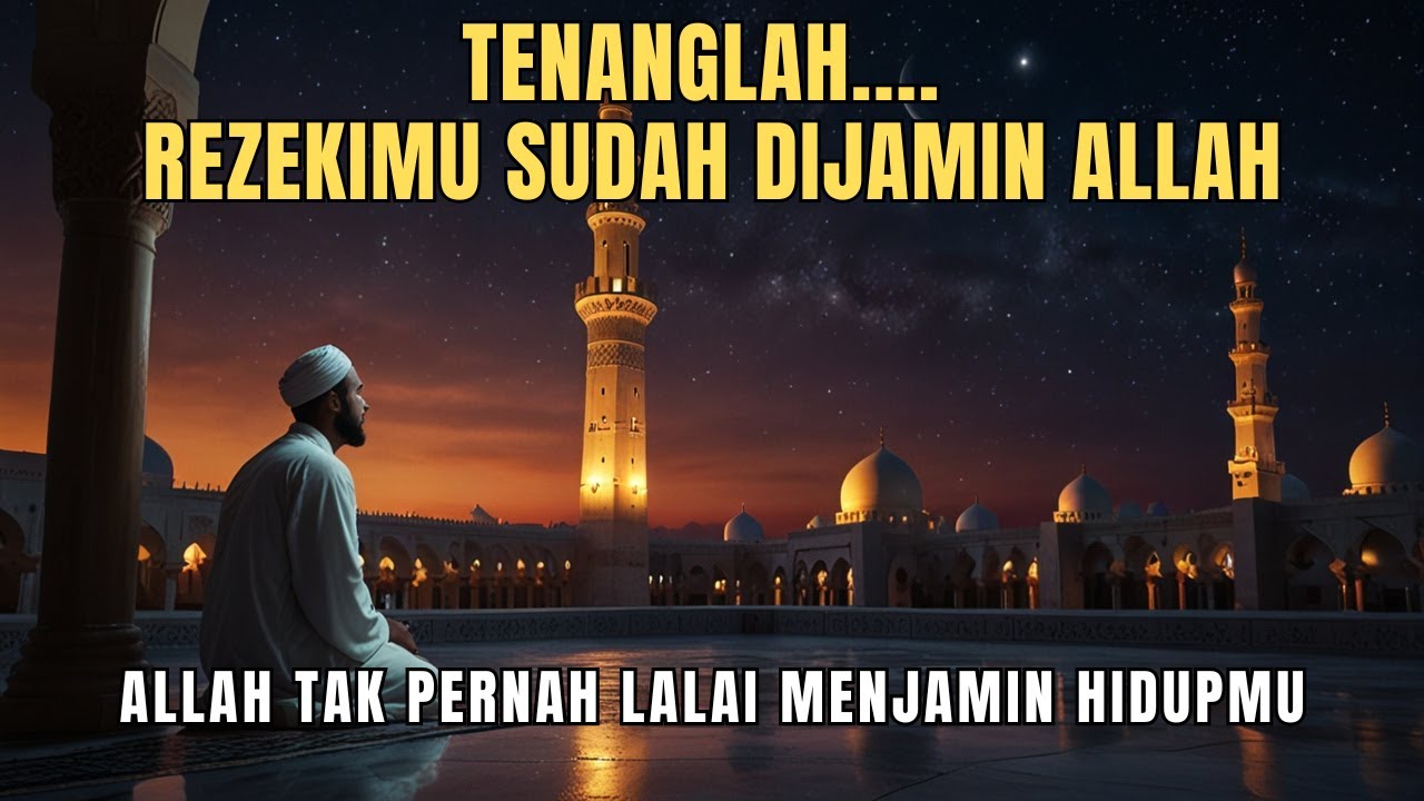Saat Kamu Takut Tentang Masa Depan, Ingat Ini: Allah Menjamin | Jalan Hikmah