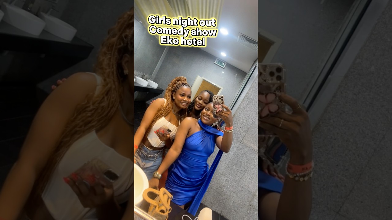 Girls night out. Comedy show at eko hotels #girl #fashion