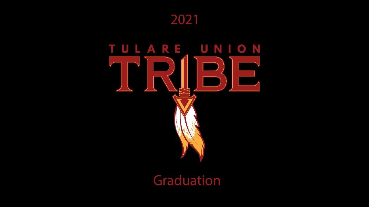 Tulare Union High School 2021 Graduation Ceremony