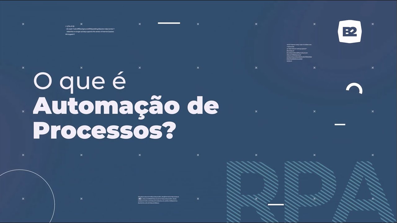 O que &eacute; Automa&ccedil;&atilde;o de Processos - RPA
