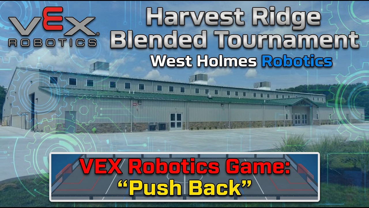 Harvest Ridge Blended Tournament: VEX V5 Robotics Competition - Push Back 2026