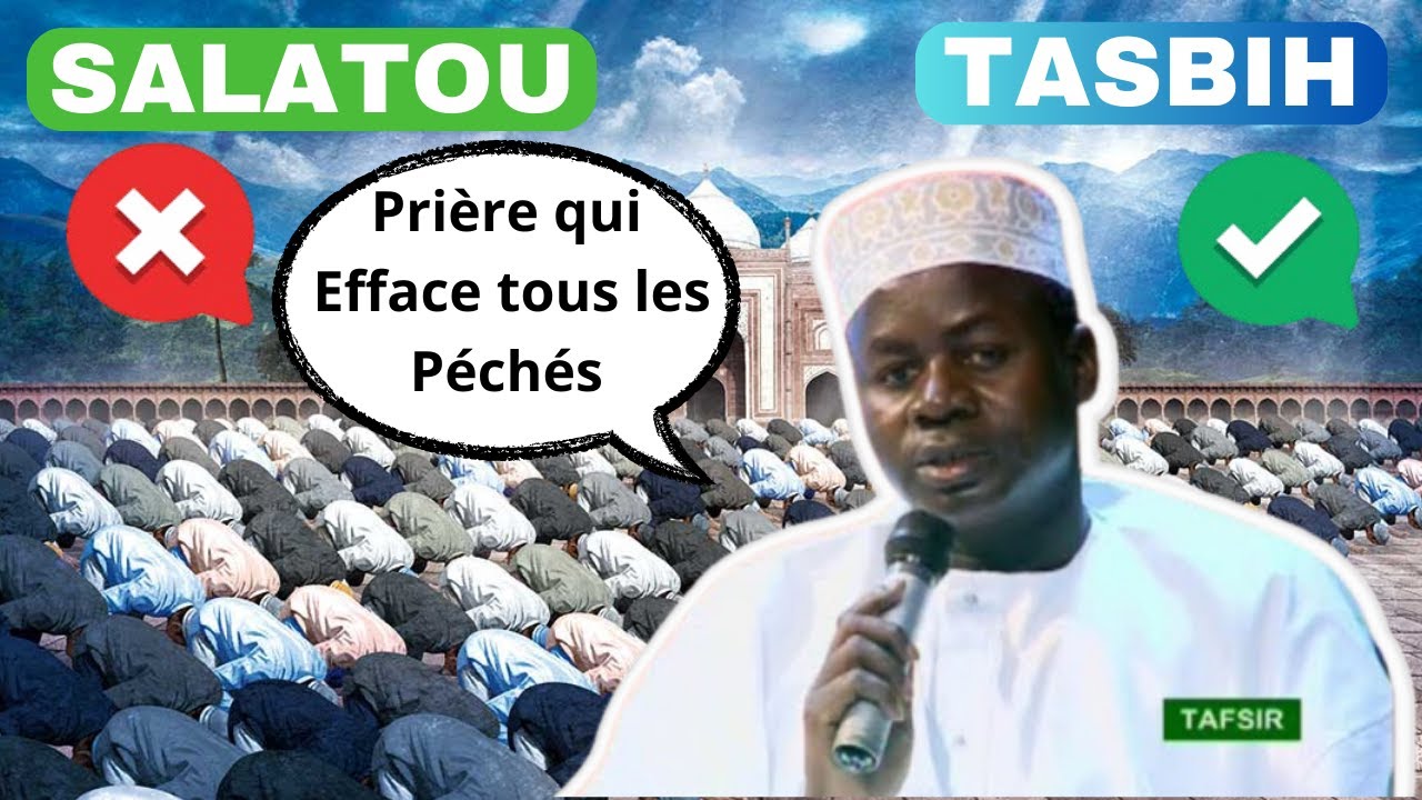 LOUYE FAR BAKAAR...UNE PRIÈRE QUI EFFACE TOUS LES PECHES | OUSTAZ HADY NIASS