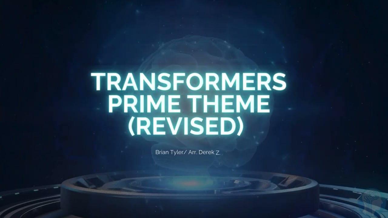 Transformers Prime Theme REVISED