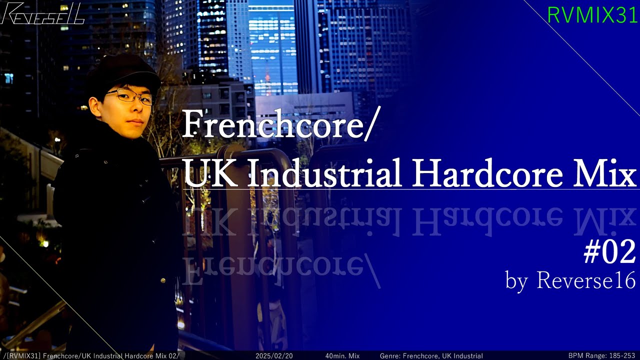 Reverse16 - Frenchcore/UK Industrial Hardcore Mix 02