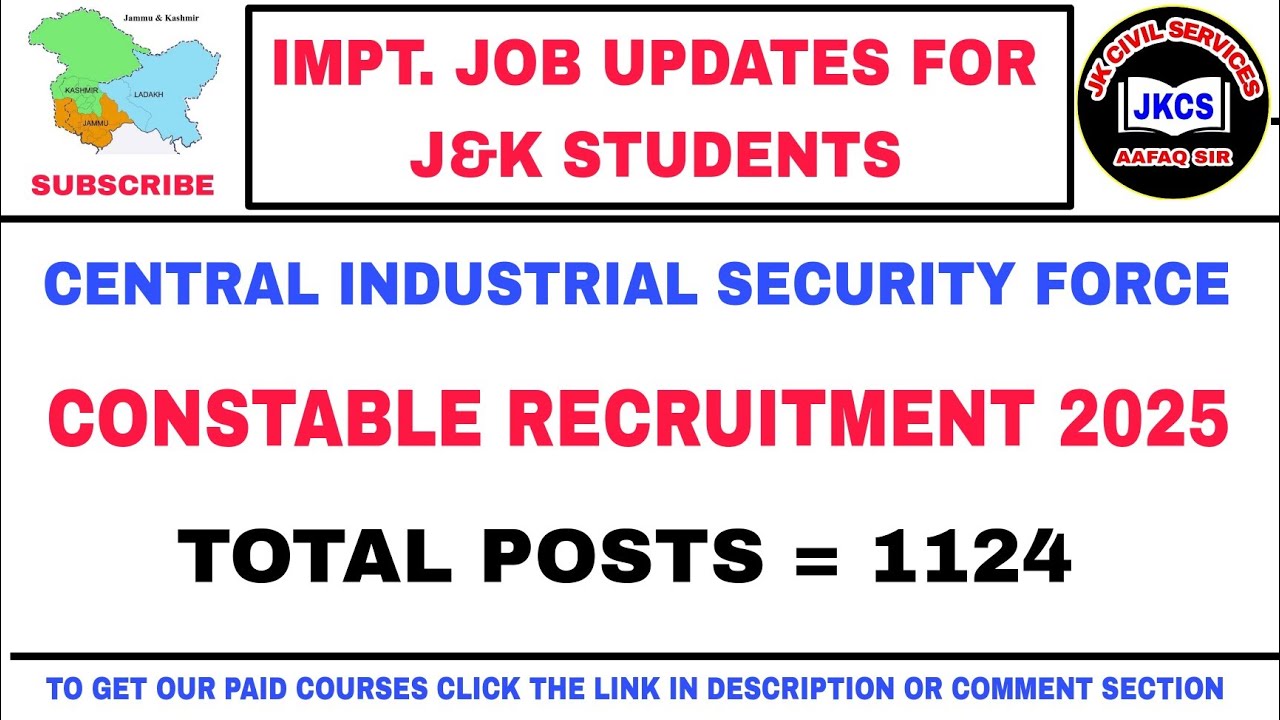 IMPT. J&K JOB UPDATES 2025 || CISF CONSTABLE - 1124 POSTS OUT - AAFAQ SIR