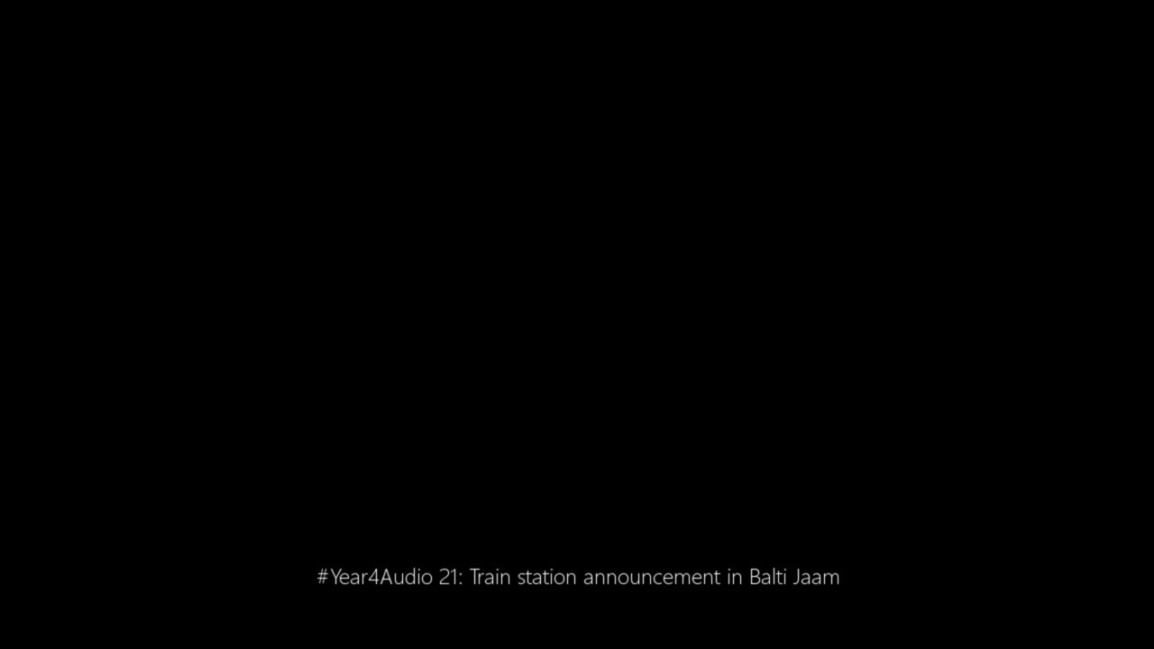 #Year4Audio 21: Train station announcement in Balti Jaam
