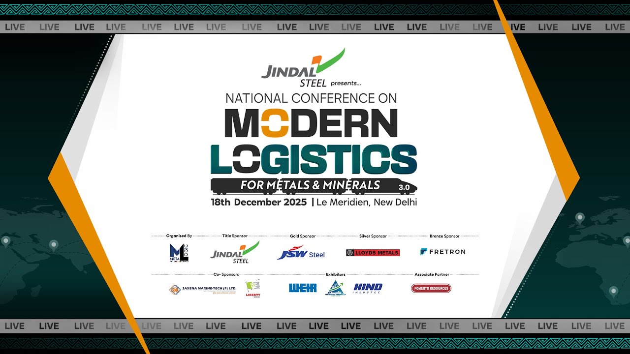 National Conference on Modern Logistics for Metals & Minerals | Metalogic PMS | LIVE | 18 Dec 2025