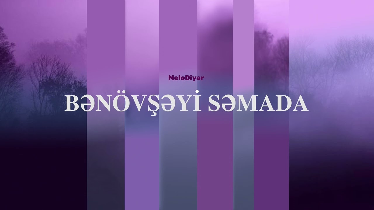 MeloDiyar - bənövşəyi səmada 2026