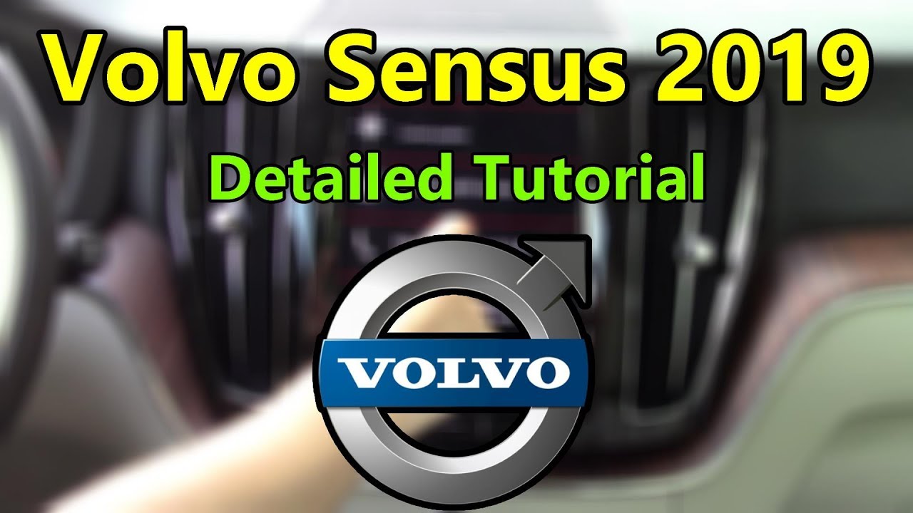 Volvo Sensus 2019 Detailed Tutorial and Review: Tech Help