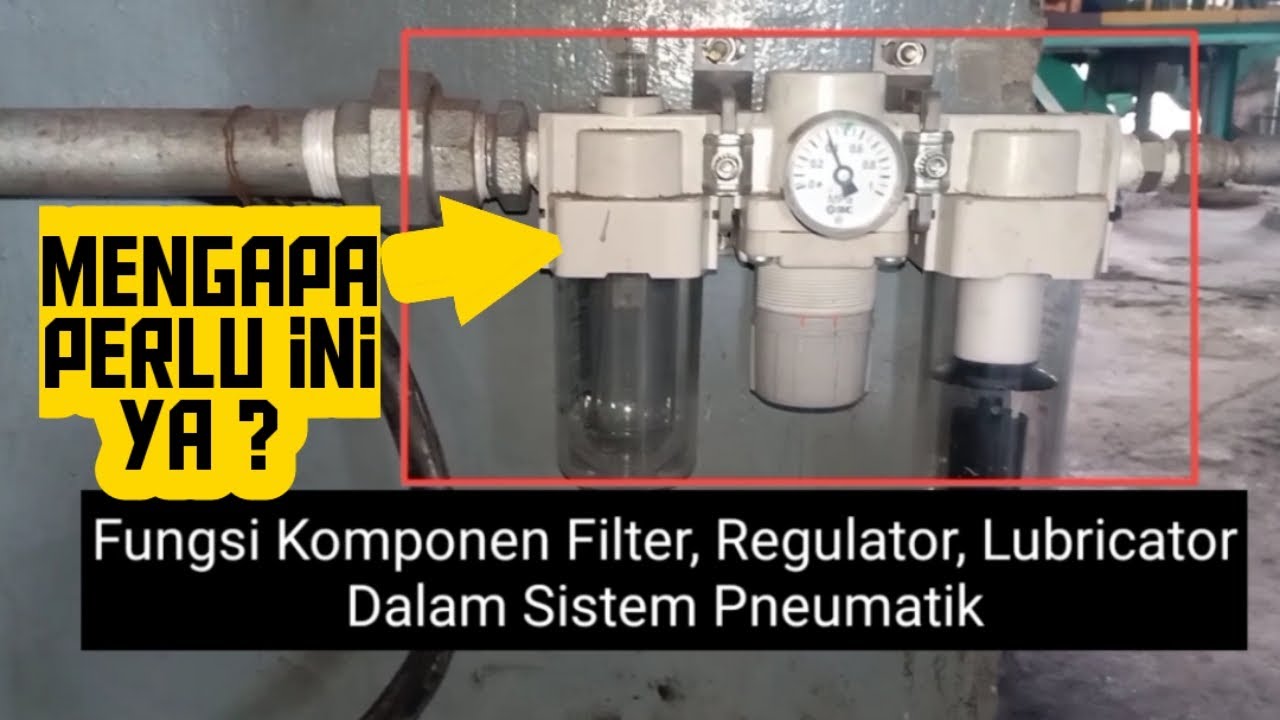 Function of Air Filter, Air Regulator, Air Lubricator Components in Pneumatic System - AirCombina...