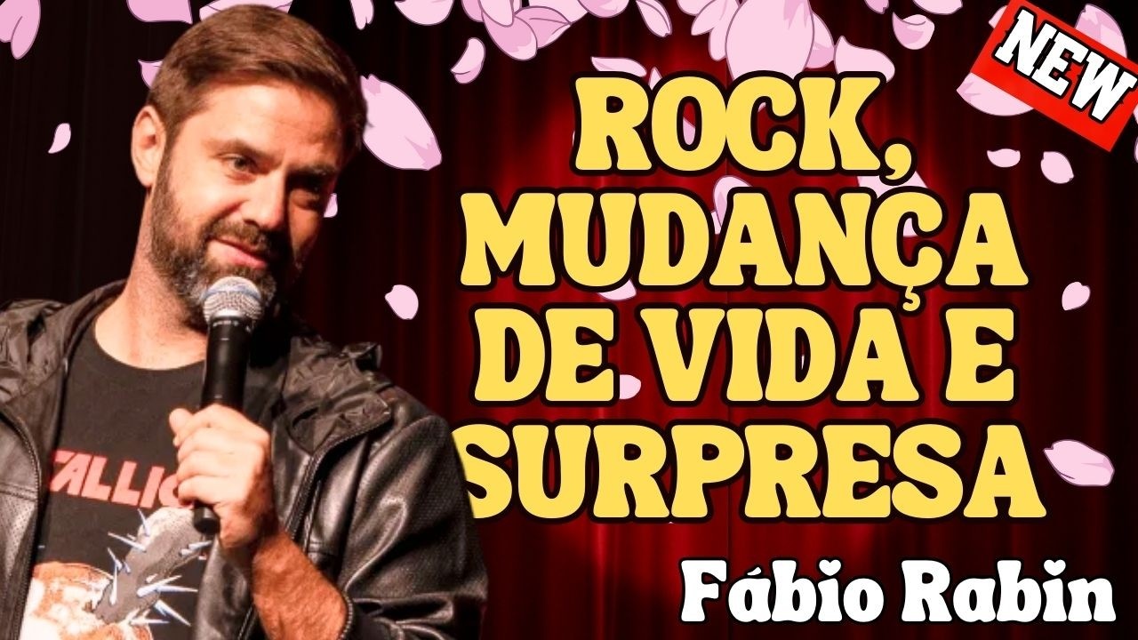 ROCK, MUDANÇA DE VIDA E O AMIGO QUE SURPREENDEU – FÁBIO RABIN COMÉDIA STAND UP