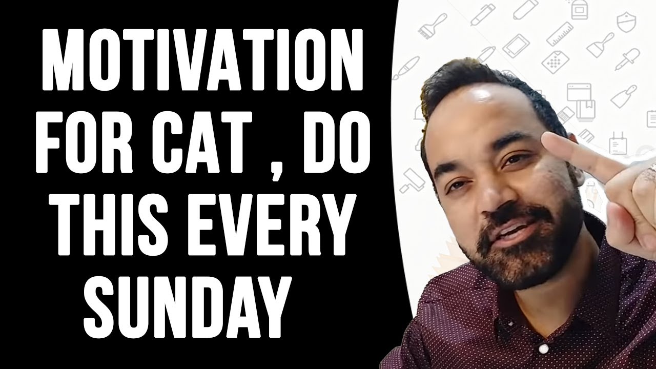 Motivation for CAT - Do this every Sunday | Measure your successes | You gonna do it !