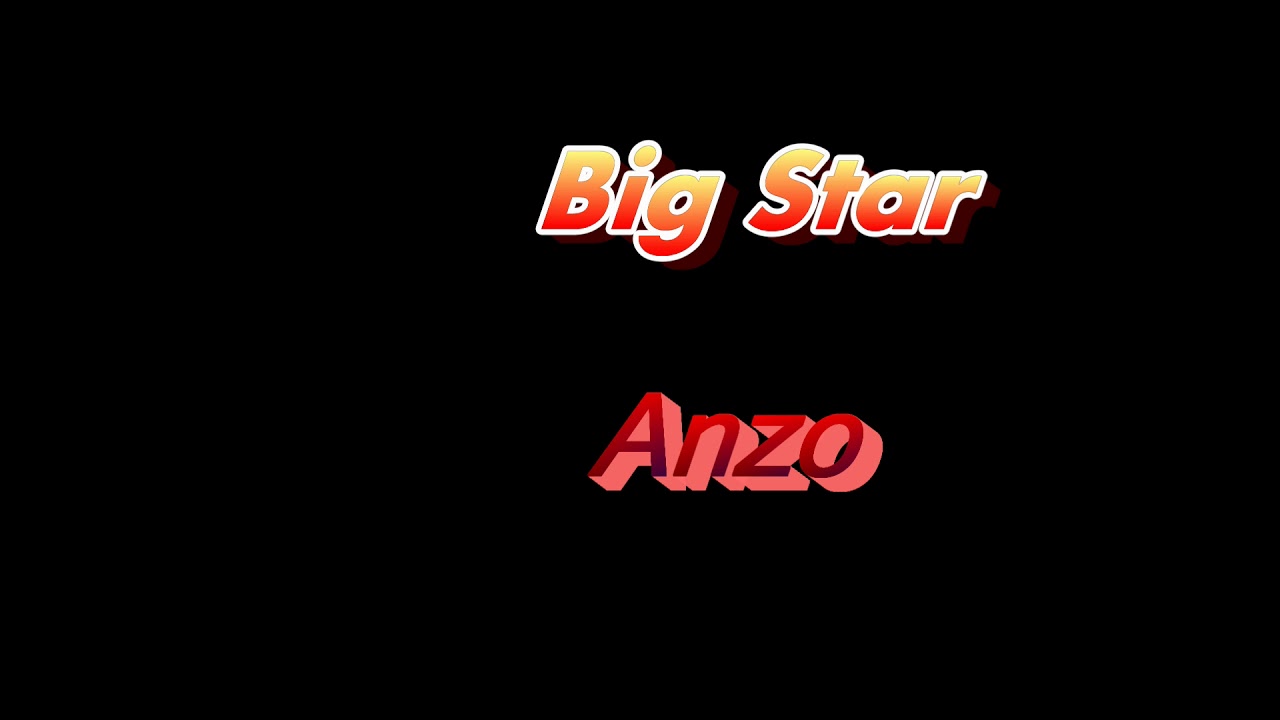 Big Star. Anzo