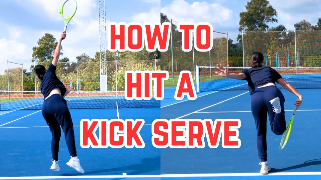 How to Hit a Perfect Kick Serve in Tennis