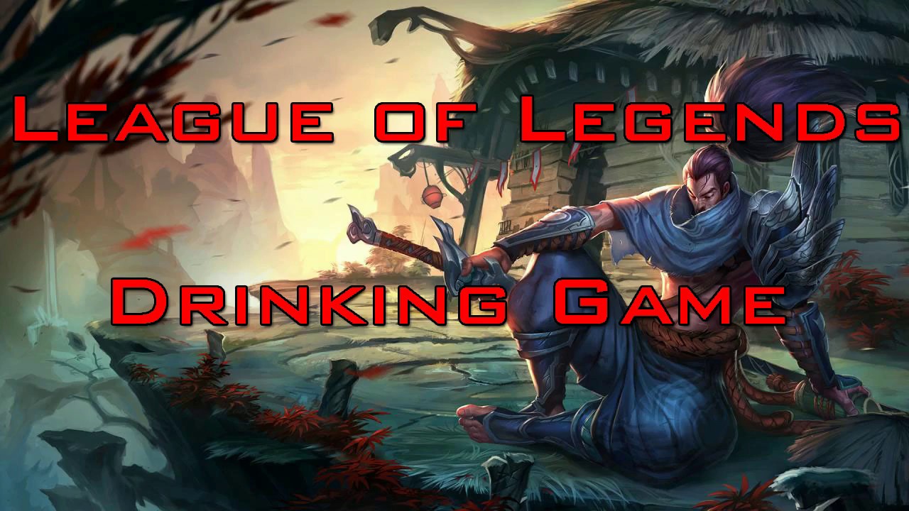 Best League of Legends Drinking Game